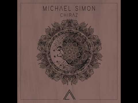 Michael Simon _ Chiraz  (Original Mix)