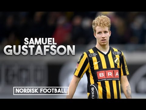 SAMUEL GUSTAFSON | 1995-Häcken | Goals, Assists | Nordisk Football | 2013-2016 |Benvenuti in Granata
