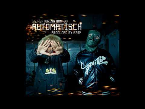 AB ft. Don-GG - Automatisch (Prod. by Ezra) [Official Audio]