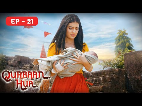 Qurbaan Hua Hindi Ep 21 क़ुर्बान हुआ - Rajveer Singh,Pratibha Ranta Full Episode 21