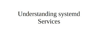 Understanding systemd Services