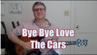 Bye Bye Love - The Cars (Guitar Lesson with TAB)