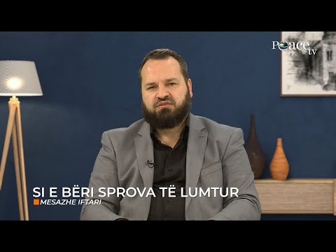 21. Mesazhe Iftari - Si e bëri sprova të lumtur - Muhamed Dërmaku