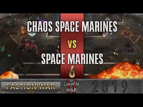 Dawn of War 2 - Faction Wars 2019 | Chaos Space Marines vs Space Marines #6