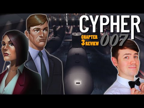 'The Spy Who Loved Me' Comes to CYPHER 007 | Chapter 3 Game Review