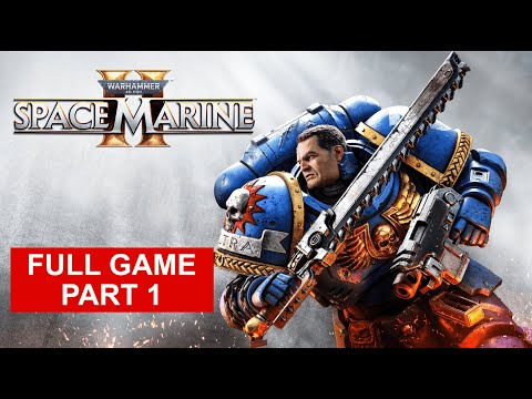 WARHAMMER 40K SPACE MARINE 2 Gameplay Walkthrough FULL GAME Part 1 - No Commentary