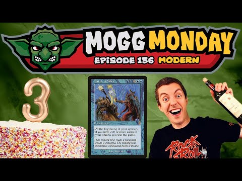 👺 Mogg Monday: Episode 156 - 🔵⚫🔴🟢 - Modern - HAPPY BIRTHDAY MOGG MONDAY! - Battle Of Wits Goblins 👺