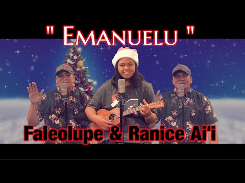 Faleolupe & Ranice Ai'i - Emanuelu (Samoan Christmas Song)