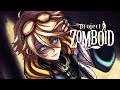 PROJECT ZOMBOID SURVIVING WITH FRIENDS NIJISANJI EN Yu Q Wilson