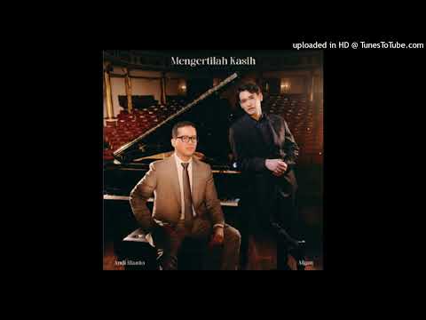 Afgan feat. Andi Rianto - Mengertilah Kasih - Composer : Andi Rianto/Indra Safera 2023 (CDQ)