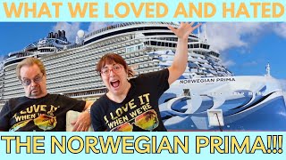What we LOVED and HATED about our NORWEGIAN PRIMA CRUISE!