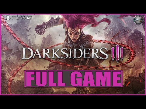 Darksiders 3 FULL GAME Gameplay Walkthrough PS4 Pro (No Commentary)