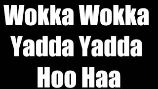 It's All About The Wokka Wokka - Eric Alexandrakis Ft Scad (Lyric Video)