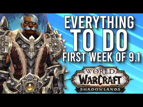 Everything You SHOULD Be Doing Week 1 Of PATCH 9.1 Shadowlands! - WoW: Shadowlands 9.1