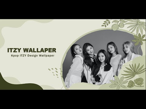 Kpop ITZY Wallpaper Material Video