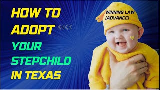 How to adopt your stepchild in Texas? (www.lawofficehouston.com)
