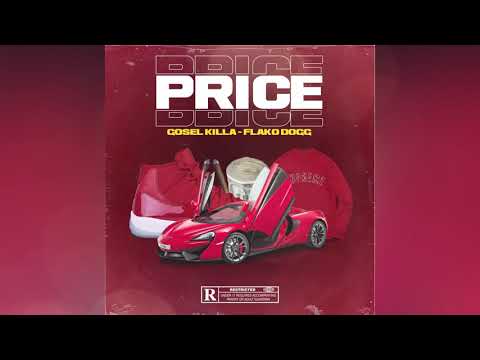 Gosel Killa - Price ft. Flako Dogg (Prod.Lando & Vera)