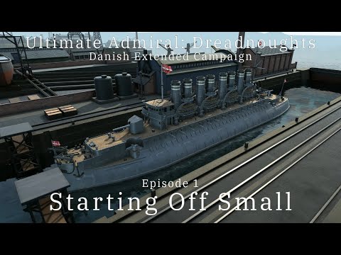 Starting Off Small - Episode 1 - Denmark Extended Campaign