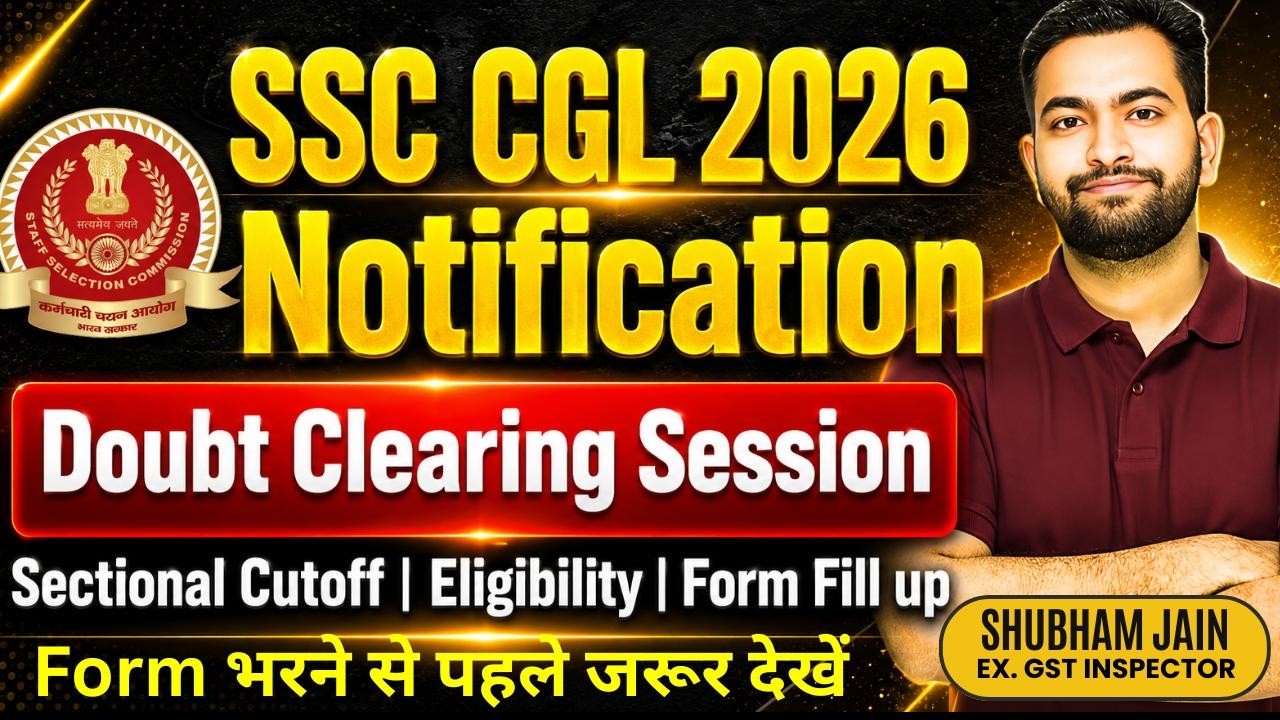 SSC CGL 2026 Form Fill-Up Doubts Solved | AAO Eligibility, Sectional Cutoff & Timer | Shubham Sir