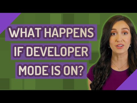 What happens if developer mode is on?