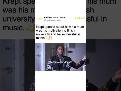 Krept speaks about his mum being his motivation to finish university and be successful in music