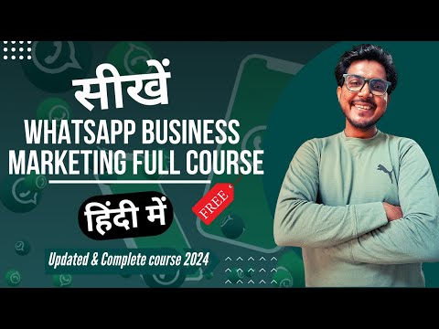 WhatsApp Course WhatsApp Marketing for Business WhatsApp Business Complete Course