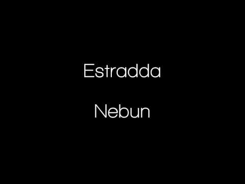 Estradda - Nebun cu Arssura