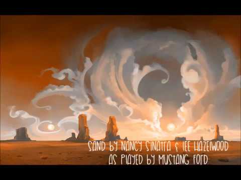 Sand by Nancy Sinatra & Lee Hazlewood as heard by OP8 and then played by Mustang Ford