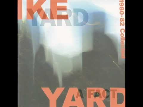 Ike Yard - M. Kurtz