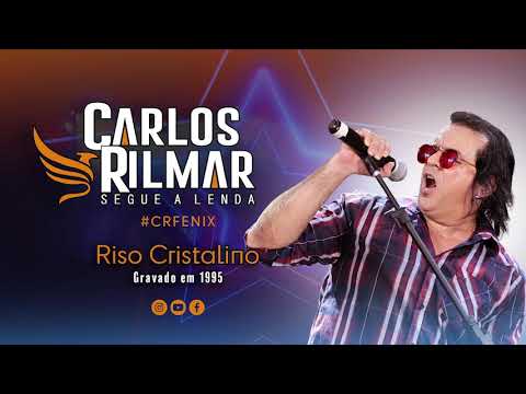 RISO CRISTALINO - Carlos Rilmar @carlosrilmaroficial