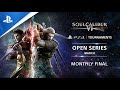 Soulcalibur VI : Monthly Finals NA : PS4 Tournaments Open Series