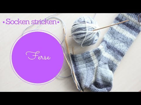 Socken stricken 2 | Ferse | Stricken für Anfänger