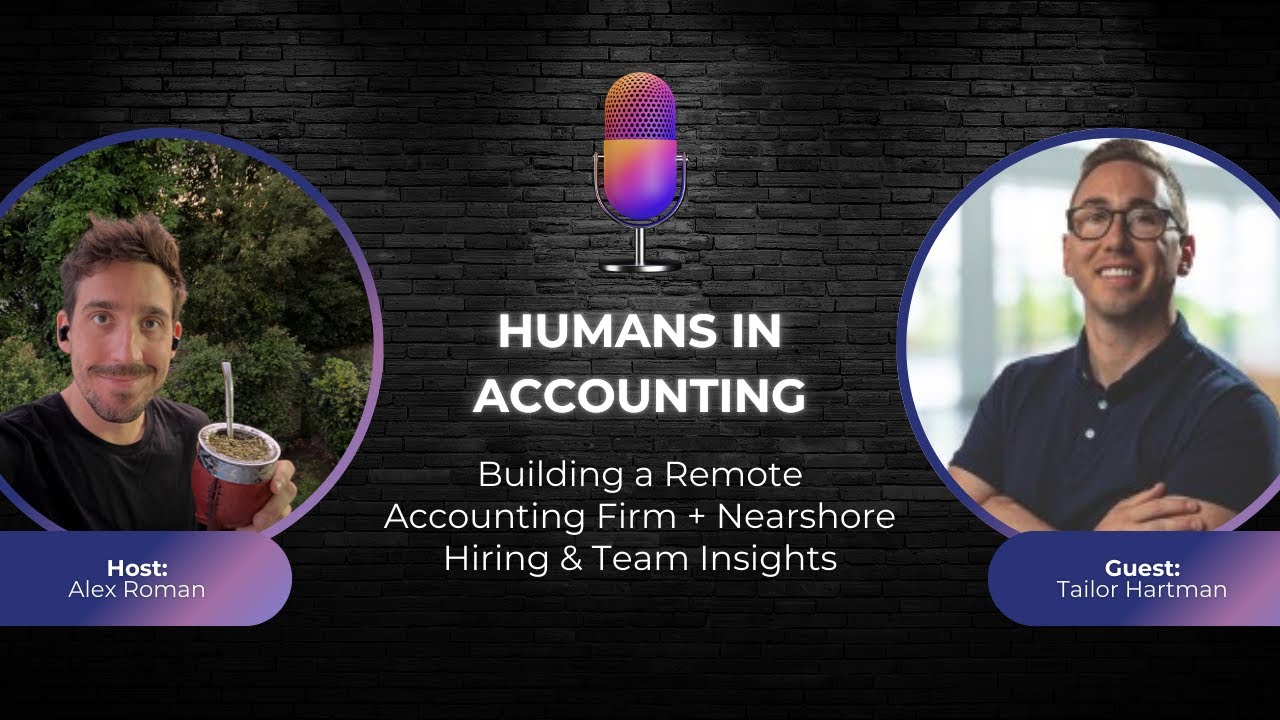 S1E6: Tailor Hartman on Building a 6-Figure Remote Accounting Firm | Humans in Accounting