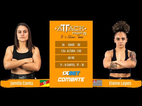 Attack Fight 29 - Jamila Cantu VS   Elaine Lopes (MINI TANK) 48kg