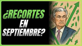 Mercado en euforia tras Jackson Hole: ¿y ahora qué?