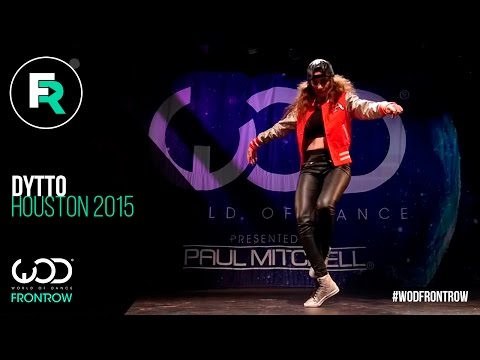 Dytto | FRONTROW | World of Dance Houston 2015 | #WODHTOWN15