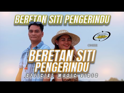 Beretan Siti Pengerindu - Oniee (Official Music Video)
