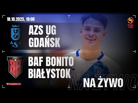 🔴 AZS UG GDAŃSK - BAF BONITO BIAŁYSTOK | 1 PLF na żywo!