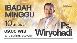 Download lagu Ibadah Minggu ONSITE | Ps. Wiryohadi | 10 Mei 2026 | Pkl. 09.00 WIB | GBI WTC Serpong mp3