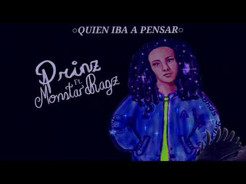 La Prinz feat Monstar Ragz -  Quien iba a Pensar (Lyric video)