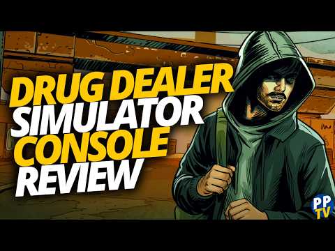 Drug Dealer Simulator PS5/Xbox Series X|S Review: Breaking Sad