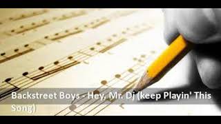 Backstreet Boys - Hey Mr. DJ (Keep Playin&#39; That Song)