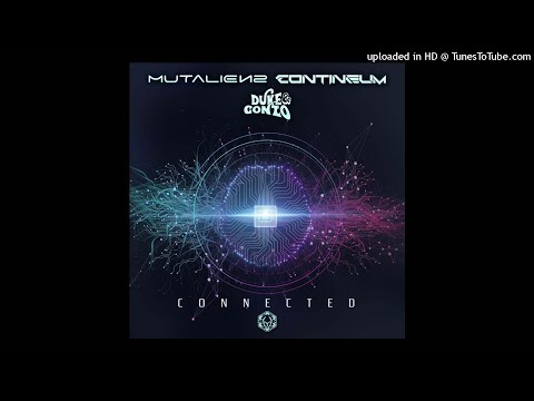Duke & Gonzo vs Contineum - Connected (Original Mix)