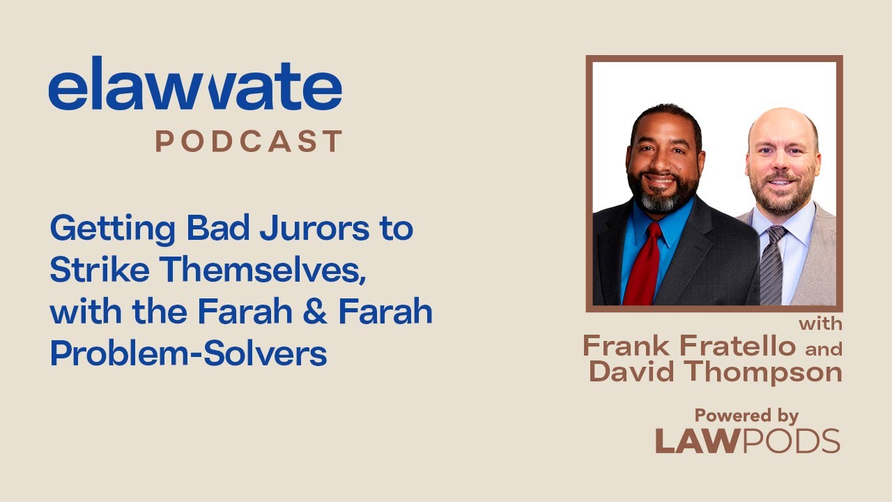 Getting Bad Jurors to Strike Themselves, with the Farah & Farah Problem-Solvers