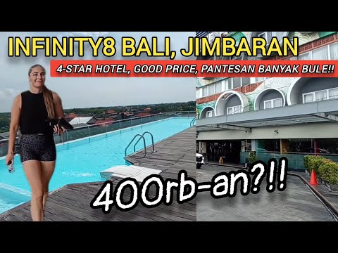 Infinity 8 Hotel di Jimbaran Ga Nyangka Harga Segitu - Sangat Affordable ‼️ 😍👍