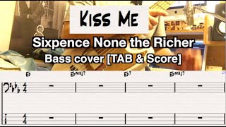 Kiss Me. Sixpence None the Richer. Bass cover [TAB &amp; Score].