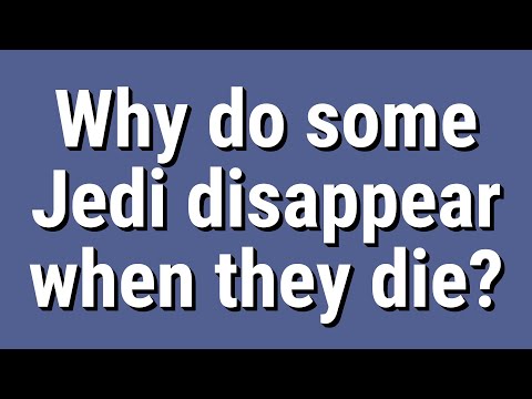 Why do some Jedi disappear when they die?