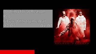 Looking for a Reason - Red (Filtered Instrumental)