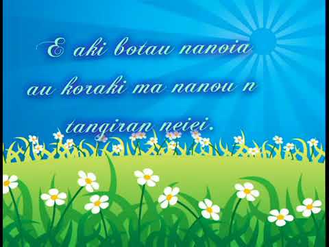 KIRIBATI SONG.MWANEAI RAOI