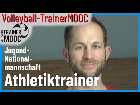 Der Athletiktrainer und seine Aufgaben - Hansi Huber im Volleyball-TrainerMOOC - Teil 1 von 9